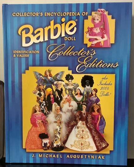 The Collector's Encyclopedia of Barbie Doll Collector's Editions by J. Michael Augustyniak