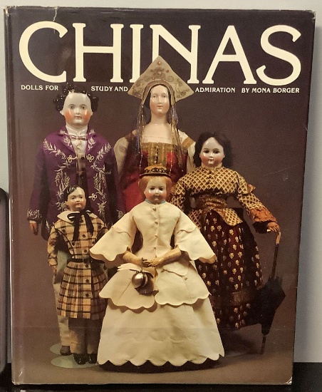 Chinas: Dolls For Study & Admiration by Mona Borger (autographed)