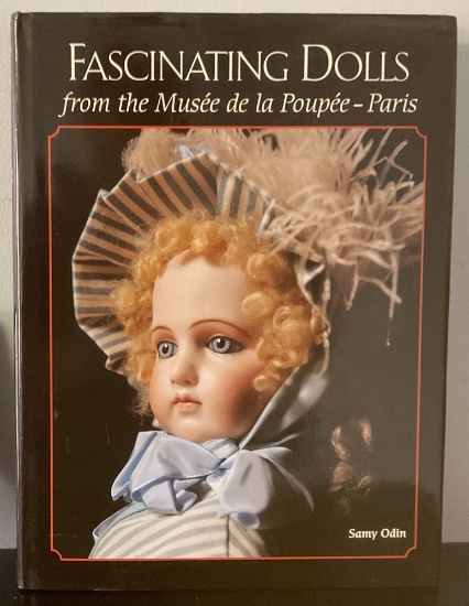 Fascinating Dolls from the Musee de la Poupee - Paris by Samy Odin