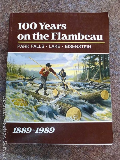 100 Years on the Flambeau 1889-1989 commemorative book of Park Falls, Lake and Eisenstein. Copy is