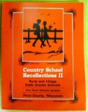 Country School Recollections II, Rural and Village State Graded Schools, one room schools of Price