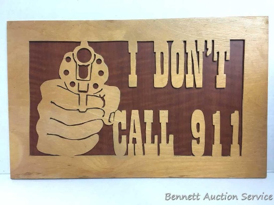 Wood Scroll saw Sign: "I Don't Call 911", hand crafted scroll saw work by The Antiquer himself.