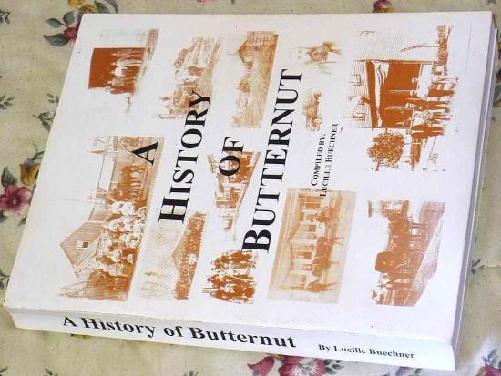 A History of Butternut, compiled and signed by Lucille Buechner, copyright 2008. Neat book of