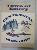 Town of Emery Centennial book, 1889-1989. Price County Wisconsin.