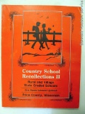 Country School Recollections II from Price County, Wis. Remembrances of Rural and Village State