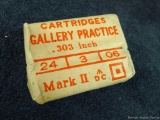10 rounds of .303 ammunition with lead bullets in paper wrapping that is marked Gallery Practice