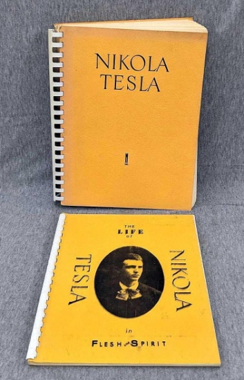 Nikola Tesla Lectures, Patents and Articles - reprinted 1973; plus The Life of Nikola Tesla in Flesh