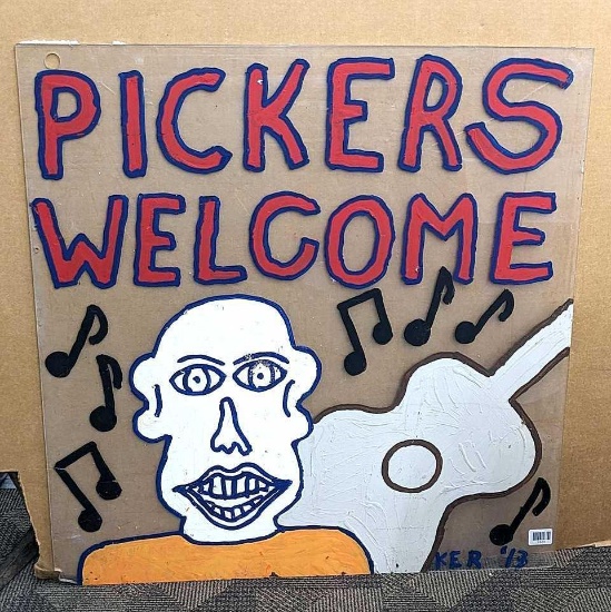 "Pickers Welcome" plexiglass sign measures 38" tall x 36" wide x 1/4" thick.