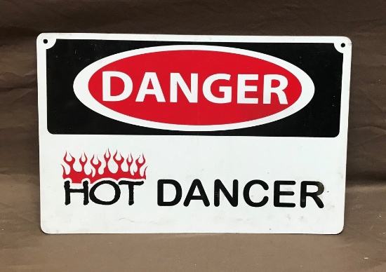 "Danger Hot Dancer" Metal Sign 12"x18"