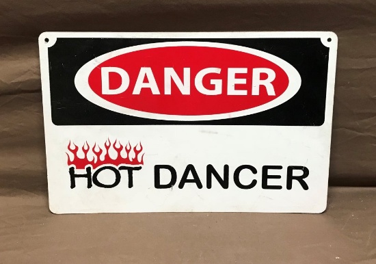 "Danger Hot Dancer" Metal Sign 12"x18"