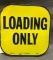 Loading Only double sided porcelain sign