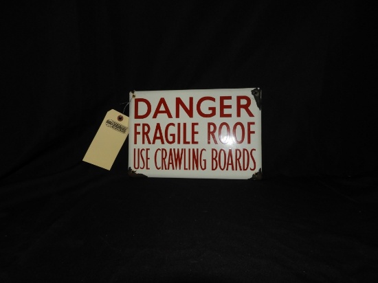 Danger Fragile Roof SSP sign 12"X8"