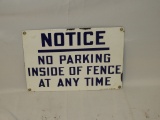 Notice No Parking Inside of Fence,SSP, 14