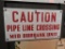 Caution Pipeline sign, SSP, 15