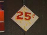 Carnival 25 cent wooden sign, 14