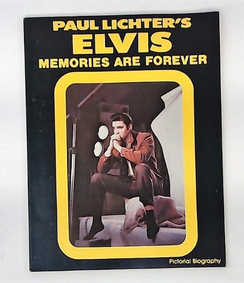 "Paul Lichter's Elvis Memories Are Forever" Book