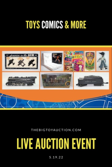 5/19/22 Toys,Comics & Collectibles Auction TS176
