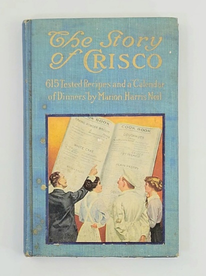 1914 "The Story of Crisco" Advertising Book / Recipe Book