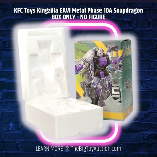 KFC Toys Kingzilla EAVI Metal Phase 10A Snapdragon BOX ONLY - NO FIGURE