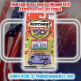 Matchbox Across America Missouri 50th Anniversary Die Cast Vehicle