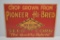 Pioneer Hi-Bred single sided tin embossed sign