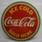 Ice Cold Coca-Cola sold here single sided tin embossed sign