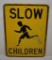 Slow Children single sided metal embossed sign
