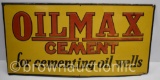 Oil Max Cement single sided tin embossed sign