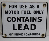 For use as a Motor Fuel Only/Contains Lead single sided porcelain gas pump sign
