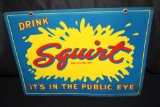 DRINK SQUIRT IN THE PUBLIC EYE TIN SODA POP SIGN