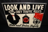 LOOK & LIVE OBEY TRAFFIC RULES SIGN