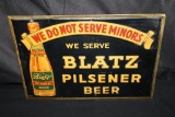 WE DO NOT SERVE MINORS BLATZ PILSENER BEER SIGN