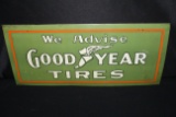 EARLY WE ADVISE GOOD YEAR TIRES TIN SIGN