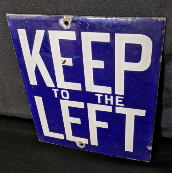 PORCELAIN SIGN KEEP TO THE LEFT