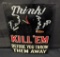 TIN SIGN KILL EM BEFORE YOU THROW THEM AWAY FIRE