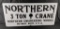 PORCELAIN SIGN NORTHERN 3 TON CRANE NORTHERN