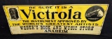 EMBOSSED TIN SIGN VICTROLA PHONOGRAPH ANNAHEIM CA