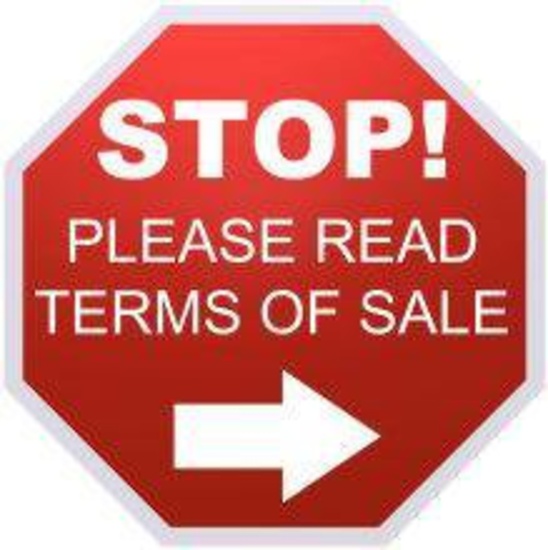 IF YOU WISH TO BY-PASS TERMS AND AUCTION LOCATION INFO. SCROLL DOWN TO LOT # 5