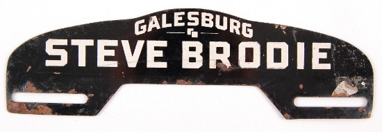Vintage Galesburg Steve Brodie Advertising Metal License Plate Topper