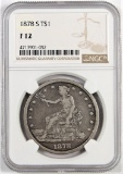 1878 S Trade Dollar. NGC Certified F12.