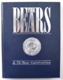 The Chicago Bears A 75-year Celebration Signed by Author Ed McCaskey