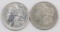 Lot of (2) Morgan Dollars.