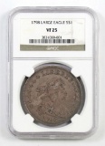 1798 Large Eagle Draped Bust Silver Dollar (NGC) VF25.