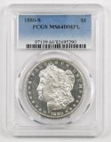 1880 S Morgan Silver Dollar (PCGS) MS64DMPL.