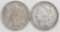 Lot of (2) Morgan Silver Dollars.