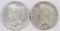 Lot of (2) Peace Silver Dollars.