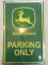 Sealed John Deere Parking Only Metal Sign