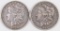 Lot of (2) Morgan Silver Dollars.