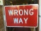 Wrong Way Sign