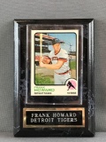 Signed Frank Howard Detroit Tigers Baseball Card with Plaque